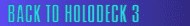 Back to Holodeck 3 page